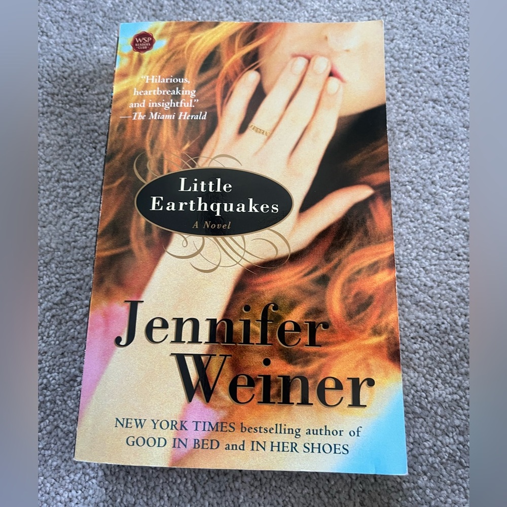 Little earthquakes a novel by Jennifer Weiner